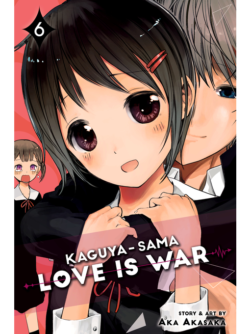 Title details for Kaguya-sama: Love Is War, Volume 6 by Aka Akasaka - Available